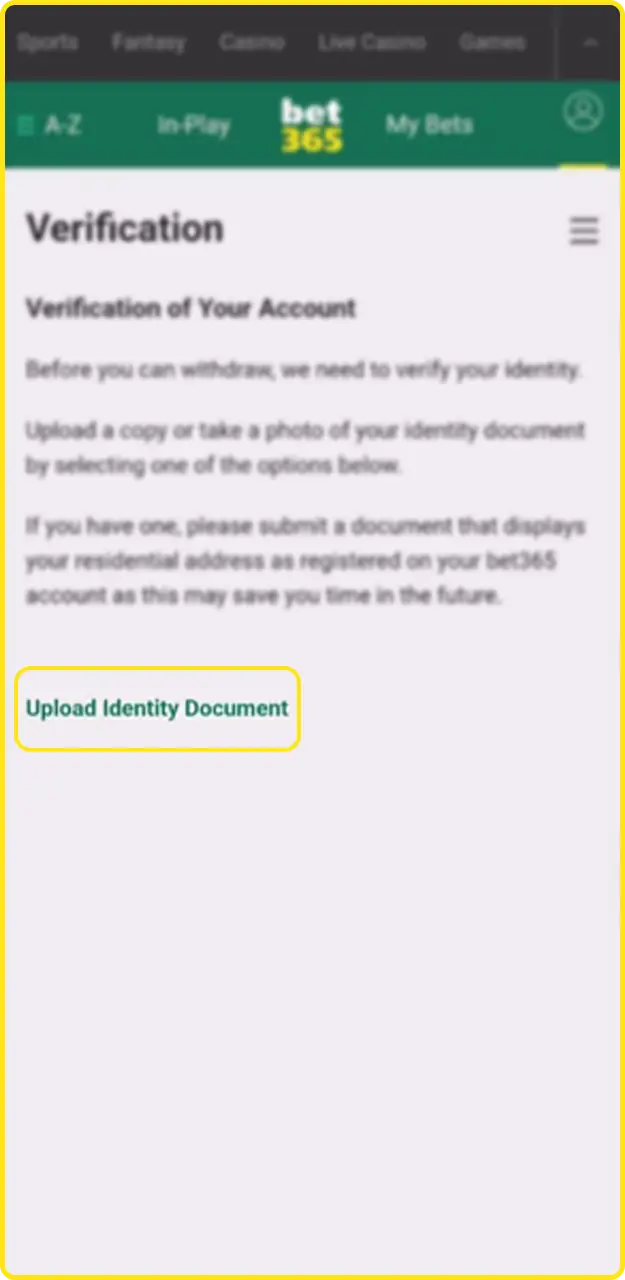 Pass identity checks and verify your details on Bet365.