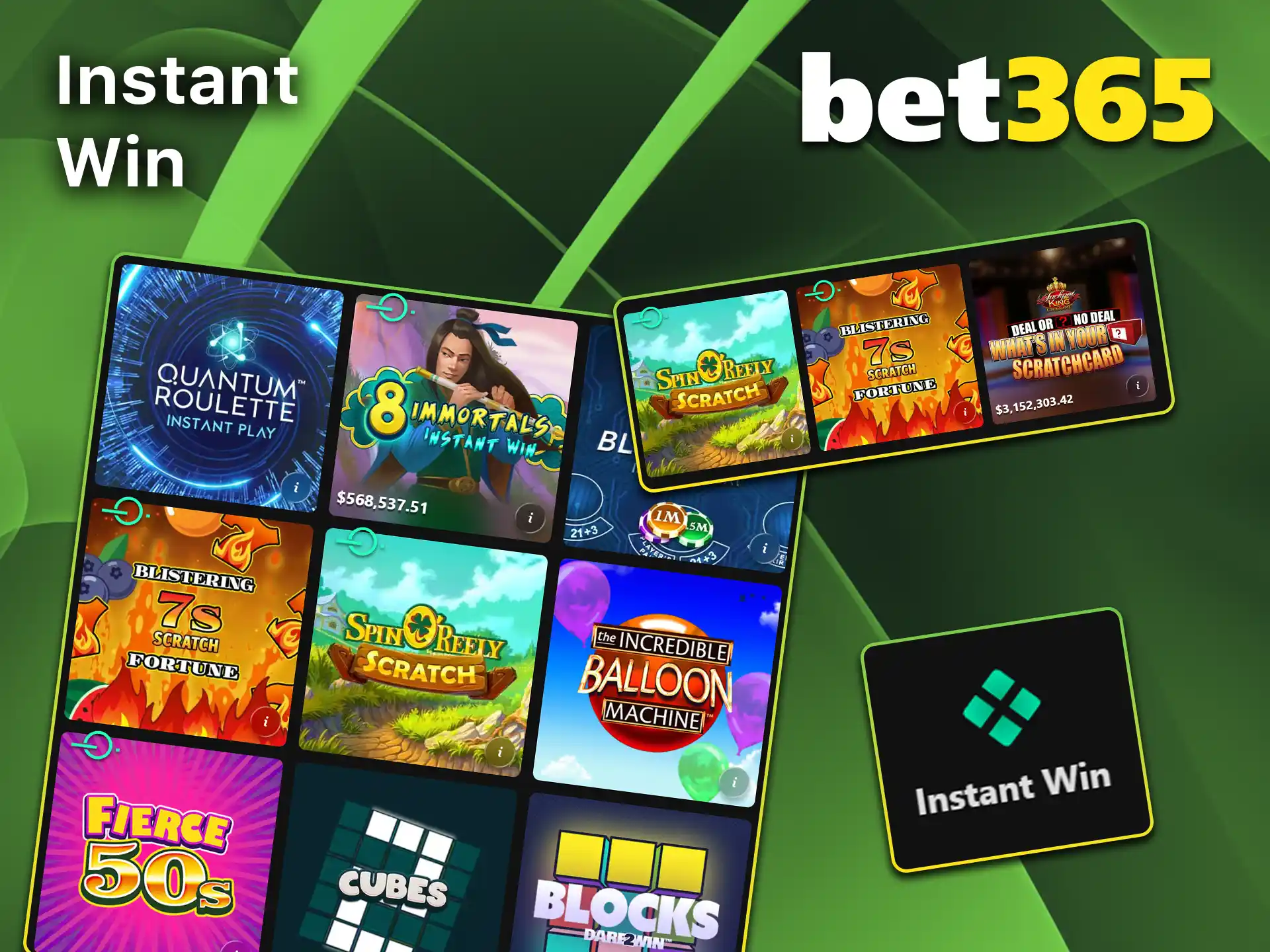 Win instantly with Instant Win games at Bet365.