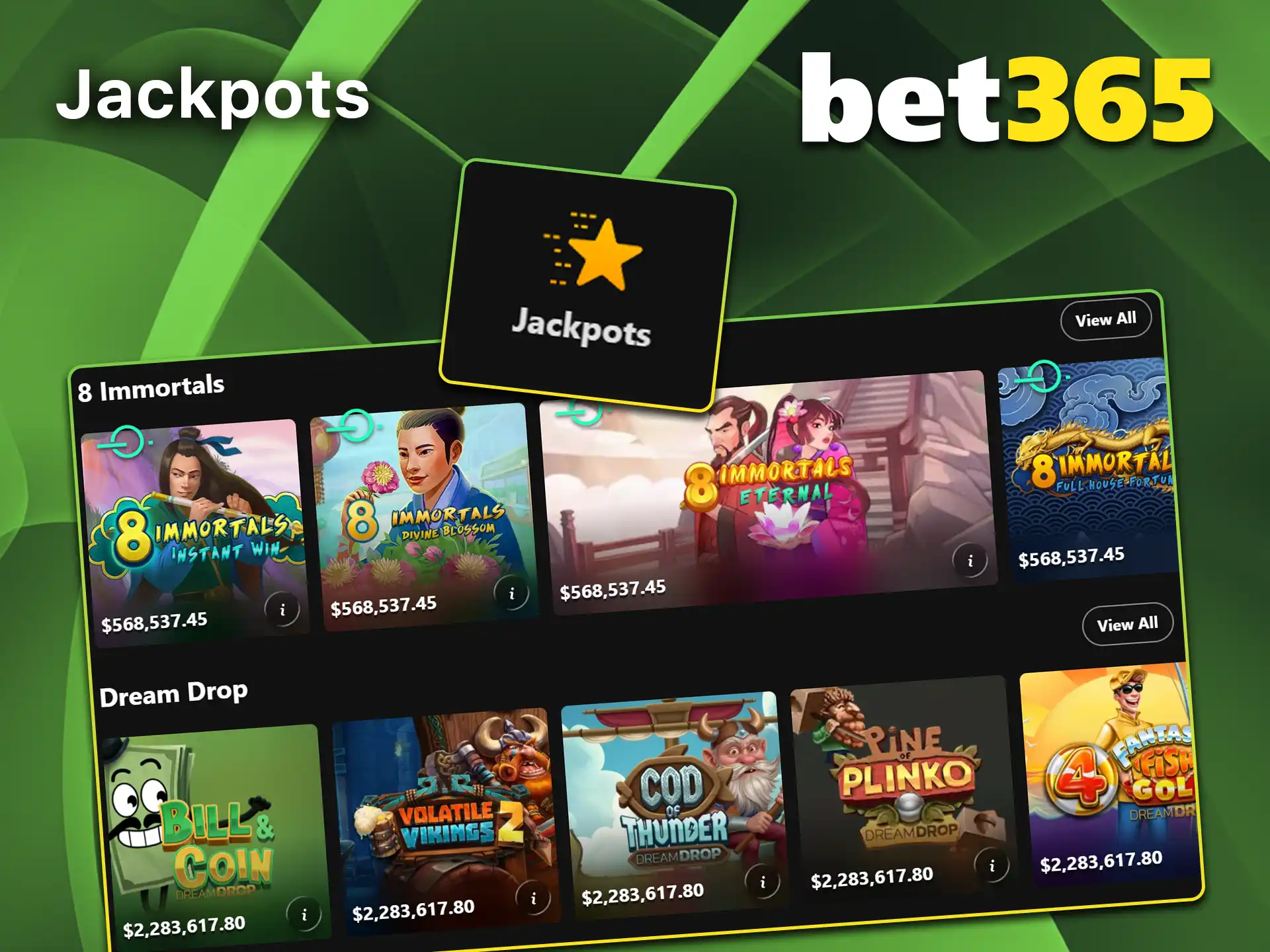 Try for massive prize pools in progressive jackpots on Bet365.